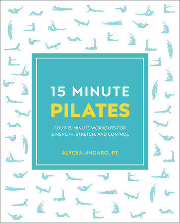 Pilates Body in Motion: Streamline Your Body, Focus Your Mind with