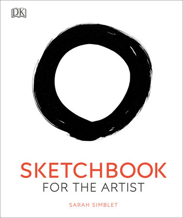 Sketchbook For The Artist By Sarah Simblet Penguinrandomhouse Com Books