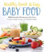 Healthy, Quick & Easy Baby Food 