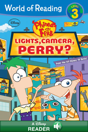 Cover of World of Reading Phineas and Ferb: Lights, Camera, Perry?