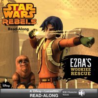 Book cover for Star Wars Rebels: Ezra\'s Wookiee Rescue Read-Along Storybook