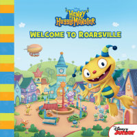 Cover of Henry Hugglemonster: Welcome to Roarsville cover
