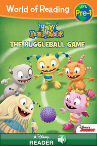 Book cover for World of Reading Henry Hugglemonster: The Huggleball Game