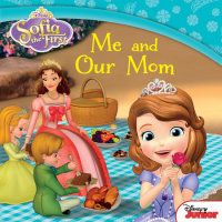 Book cover for Sofia the First: Me and Our Mom