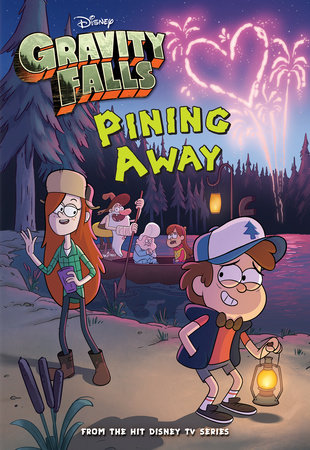 Gravity Falls Pining Away by Disney Books 9781484711392