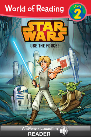 Cover of World of Reading Star Wars: Use The Force!