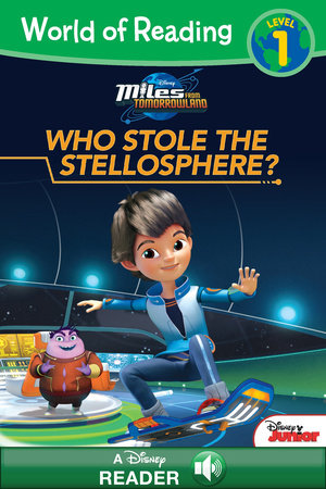 Cover of World of Reading: Miles From Tomorrowland: Who Stole the Stellosphere?
