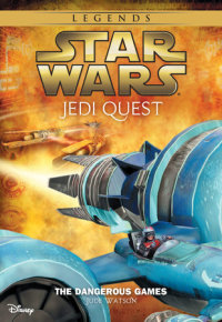 Book cover for Star Wars: Jedi Quest: The Dangerous Games