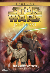 Book cover for Star Wars: Jedi Quest: The Moment of Truth