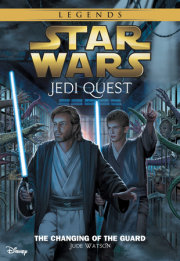 Star Wars: Jedi Quest: The Changing of the Guard 