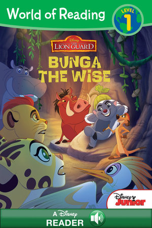 Cover of World of Reading: The Lion Guard: Bunga the Wise