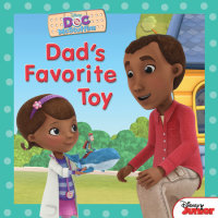 Cover of Doc McStuffins: Dad\'s Favorite Toy cover