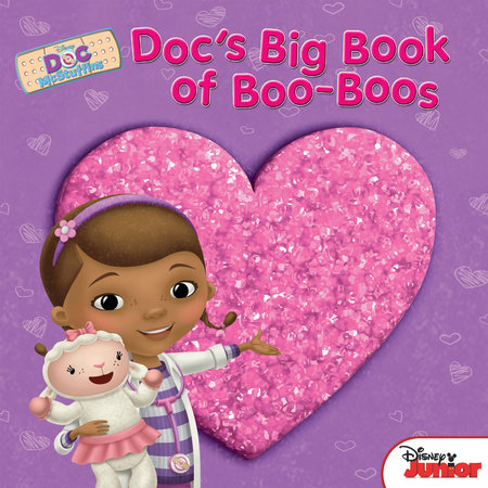 Cover of Doc McStuffins: Doc\'s Big Book of Boo-Boos