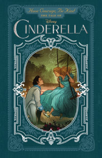 Book cover for Have Courage, Be Kind: The Tale of Cinderella