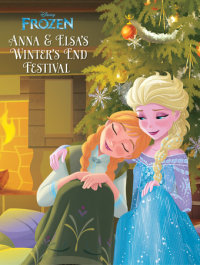 Cover of Frozen: Anna & Elsa\'s Winter\'s End Festival cover