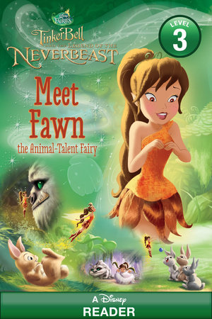 Cover of Tinker Bell and the Legend of the NeverBeast: Meet Fawn the Animal-Talent Fairy