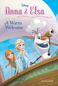 Book cover for Anna & Elsa #3: A Warm Welcome (Disney Frozen)