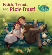Book cover for Disney Fairies: Faith, Trust, and Pixie Dust