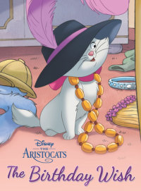 Book cover for The Aristocats: The Birthday Wish