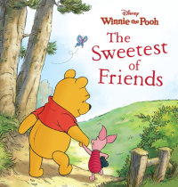 Book cover for Winnie the Pooh: The Sweetest of Friends
