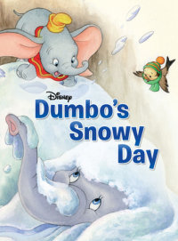 Book cover for Dumbo: Dumbo\'s Snowy Day