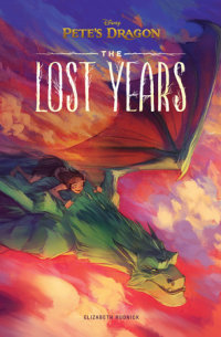 Book cover for Pete\'s Dragon: The Lost Years