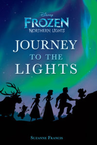 Cover of Journey to the Lights (Disney Frozen: Northern Lights) cover