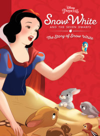Book cover for Snow White and the Seven Dwarfs: The Story of Snow White