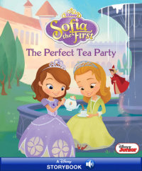 Cover of The Perfect Tea Party (Disney Junior: Sofia the First) cover