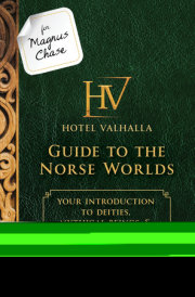 For Magnus Chase: Hotel Valhalla Guide to the Norse Worlds-An Official Rick Riordan Companion Book