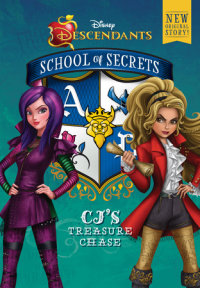Book cover for Disney Descendants: School of Secrets: School of Secrets: CJ\'s Treasure Chase (Disney Descendants)