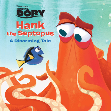 Cover of Hank the Septopus (Disney/Pixar Finding Dory)