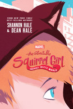 The Unbeatable Squirrel Girl:: Squirrel Meets World