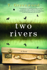 洋書 TWO RIVERS Two Rivers by T. Greenwood | Penguin Random House Canada