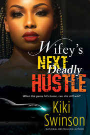 Wifey's Next Deadly Hustle 