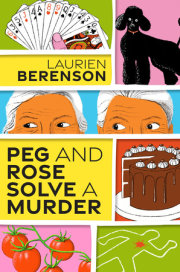 Peg and Rose Solve a Murder 
