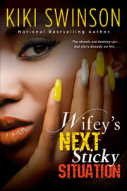 Wifey's Next Sticky Situation 