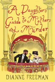 A Daughter's Guide to Mothers and Murder 