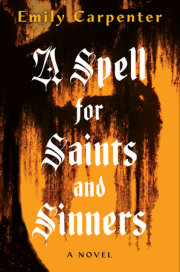 A Spell for Saints and Sinners 