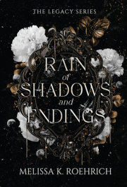 Rain of Shadows and Endings 