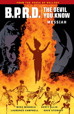 B.P.R.D.: The Devil You Know Volume 1 - Messiah by Mike Mignola, Scott  Allie: 9781506701967 | : Books