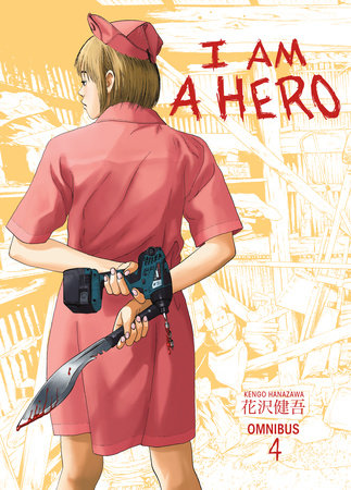 I Am A Hero Omnibus Volume 4 By Kengo Hanazawa Penguinrandomhouse Com Books