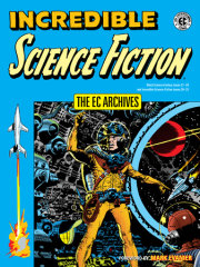 The EC Archives: Incredible Science Fiction 