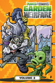 Plants vs. Zombies: Garden Warfare Volume 2 