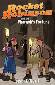 Rocket Robinson and the Pharaoh's Fortune