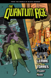 Quantum Age: From the World of Black Hammer Volume 1