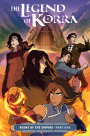 The Legend of Korra: Ruins of the Empire Part One 