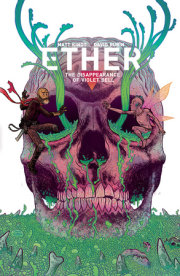 Ether Volume 3: The Disappearance of Violet Bell