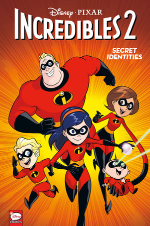 Couverture : Disney·PIXAR the Incredibles 2: Secret Identities