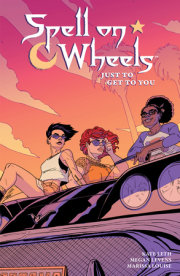 Spell on Wheels Volume 2: Just to Get to You 